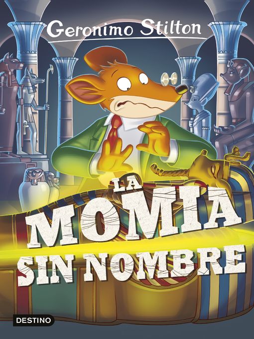 Title details for La momia sin nombre by Geronimo Stilton - Available